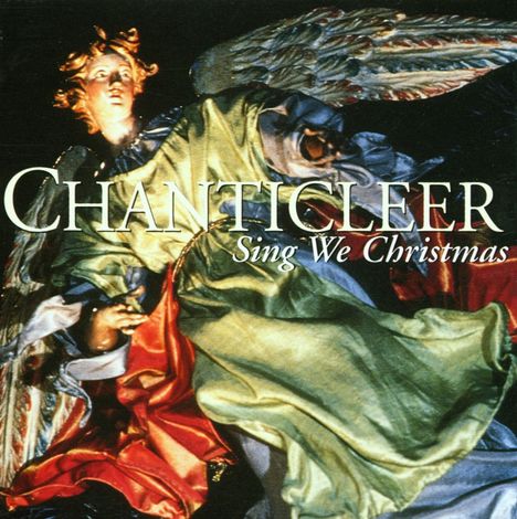 Chanticleer - Sing we Christmas, CD