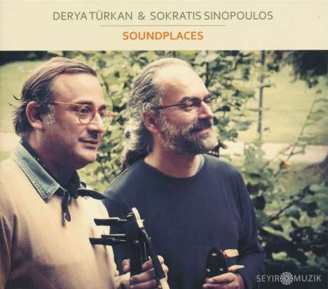 Derya Türkan &amp; Sokratis Sinopoulos: Soundplaces, CD