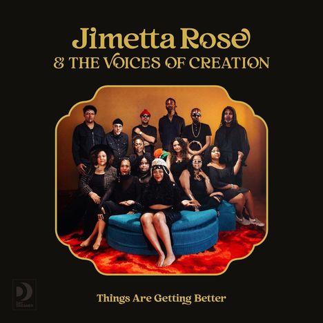 Jimetta Rose &amp; the Voices of Creation: Things Are Getting Better, LP