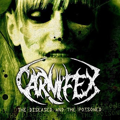 Carnifex: The Diseased And The Poisoned (Limited Edition) (Colored Vinyl), LP
