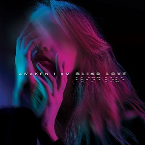 Awaken I Am: Blind Love, CD