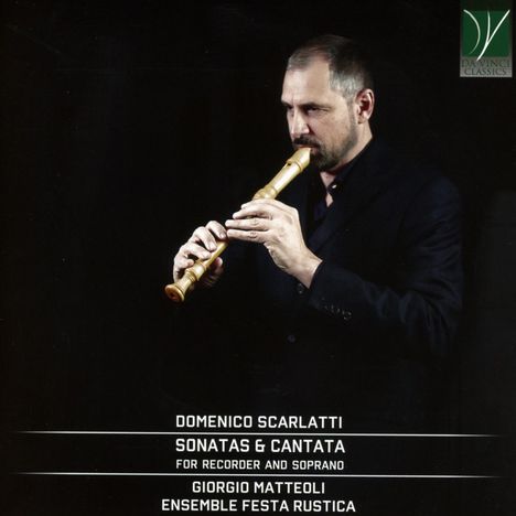 Domenico Scarlatti (1685-1757): Sonaten &amp; Kantate, CD