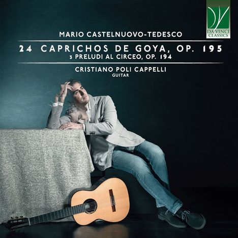 Mario Castelnuovo-Tedesco (1895-1968): 24 Caprichos de Goya op.195, 2 CDs