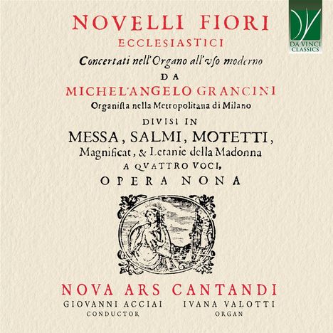 Michelangelo Grancini (1605-1669): Novelli Fiori Ecclesiastici a quattro voci Opera IX, CD