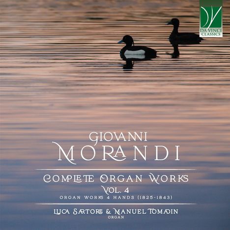 Giovanni Morandi (1777-1856): Orgelwerke Vol.4, 2 CDs