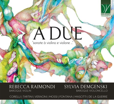 Duo Raimondi Demgenski - A Due (Sonaten für Violine & Cello), CD