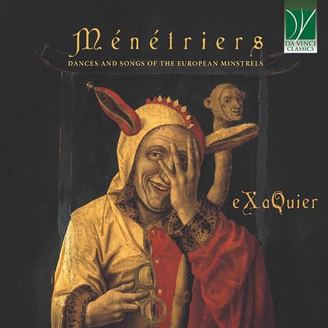 "Ménétriers - Dances and Songs of the European Minstrels, eXaQuier" und ein Bild eines mittelalterlichen Narren.