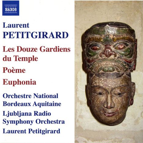 Laurent Petitgirard (geb. 1950): Les Douze Gardiens du Temple (2004), CD