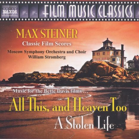 Max Steiner (1888-1971): Filmmusik: All This, and Heaven Too (Filmmusik), CD
