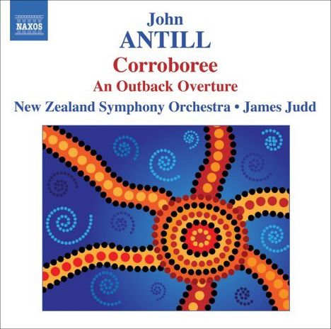 John Antill (1904-1986): Corroboree, CD