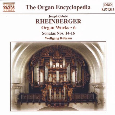 Josef Rheinberger (1839-1901): Sämtliche Orgelwerke Vol.6, CD