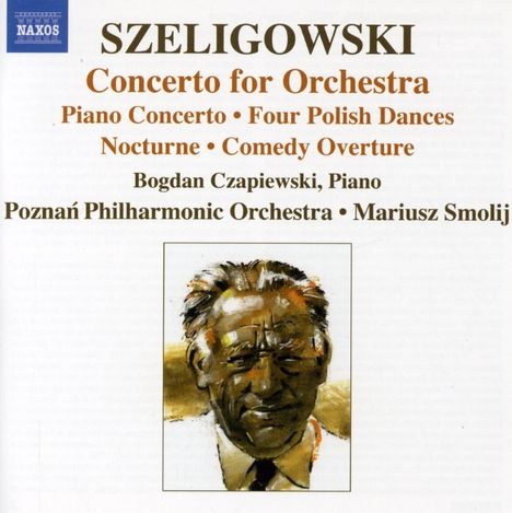 Tadeusz Szeligowski (1896-1963): Konzert für Orchester, CD
