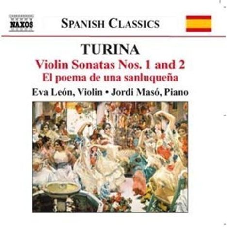 Joaquin Turina (1882-1949): Violinsonaten Nr.1 &amp; 2 (op.51 &amp; 82), CD