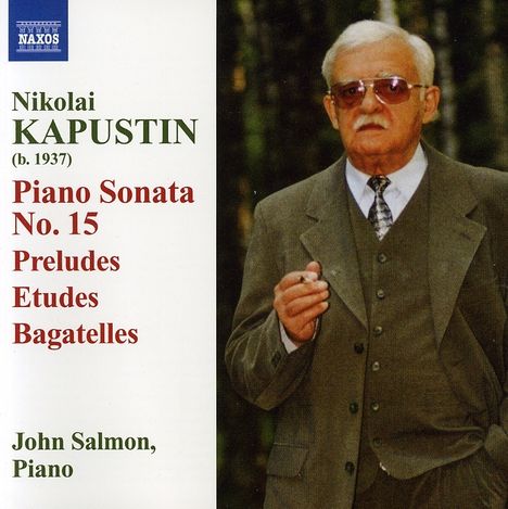 Nikolai Kapustin (1937-2020): Klaviersonate Nr.15 (op.127), CD