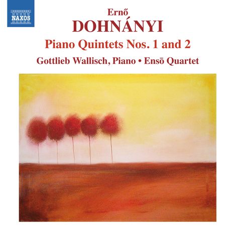 Ernst von Dohnanyi (1877-1960): Klavierquintette Nr.1 &amp; 2, CD