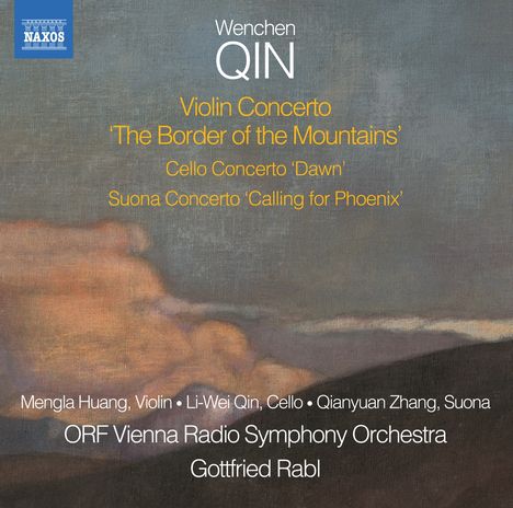 Wenchen Qin (geb. 1966): Violinkonzert "The Border of the Mountains", CD