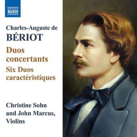 Charles-Auguste de Beriot (1802-1870): Duos concertants für 2 Violinen op.57 Nr.1-3, CD