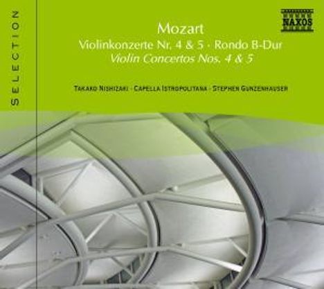 Naxos Selection: Mozart - Violinkonzerte Nr.4 &amp; 5, CD