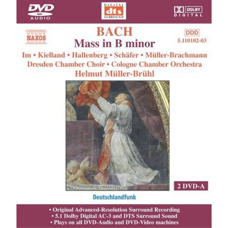 Johann Sebastian Bach (1685-1750): Messe h-moll BWV 232, 2 DVD-Audio