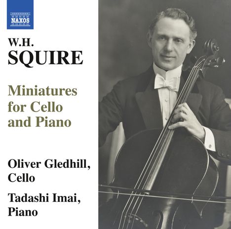 William Henry Squire (1871-1963): Miniaturen für Cello &amp; Klavier, CD