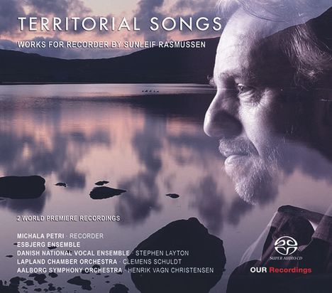 Sunleif Rasmussen (geb. 1961): Blockflötenkonzert "Territorial Songs", Super Audio CD