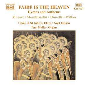 St.John's Church Choir - Faire is the Heaven, CD