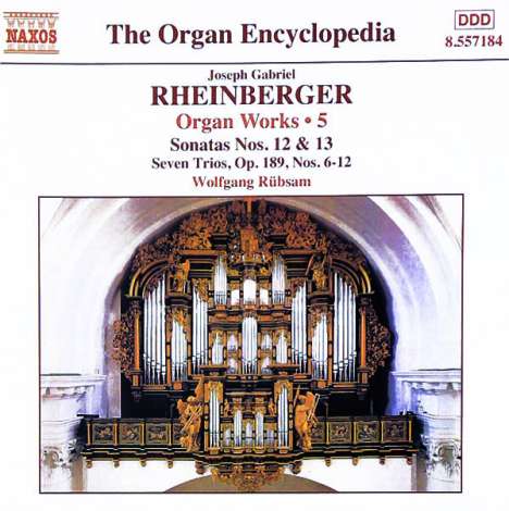 Josef Rheinberger (1839-1901): Sämtliche Orgelwerke Vol.5, CD