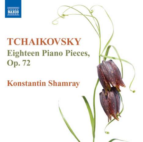 Peter Iljitsch Tschaikowsky (1840-1893): 18 Stücke op.72, CD