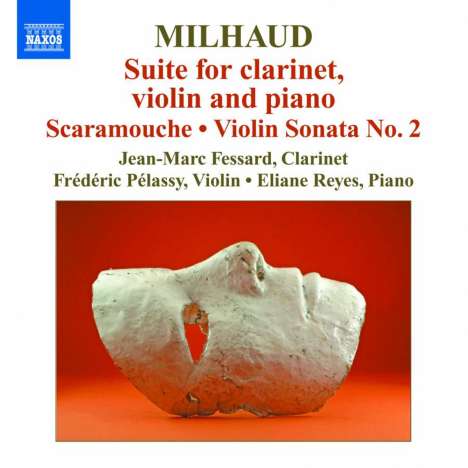 Darius Milhaud (1892-1974): Suite für Klarinette,Violine &amp; Klavier op.157b, CD