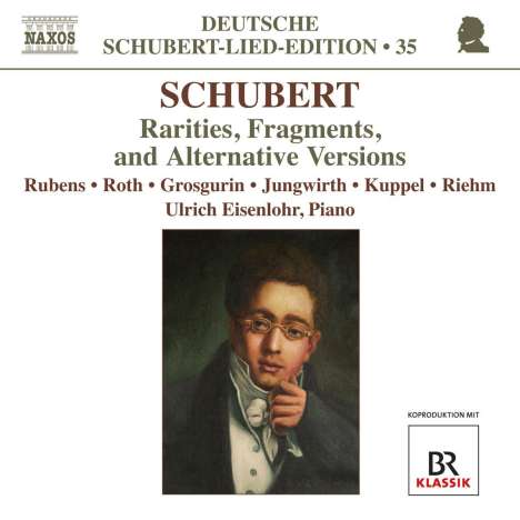 Franz Schubert (1797-1828): Lieder "Raritäten,Fragmente,Alternativ-Versionen", CD