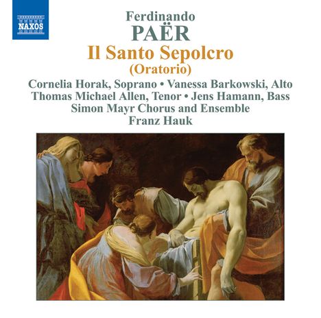 Ferdinando Paer (1771-1839): Il Santo Sepolcro, CD