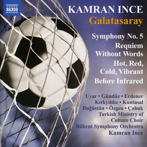 Kamran Ince (geb. 1960): Symphonie Nr.5 "Galatasaray", CD