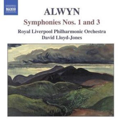 William Alwyn (1905-1985): Symphonien Nr.1 &amp; 3, CD