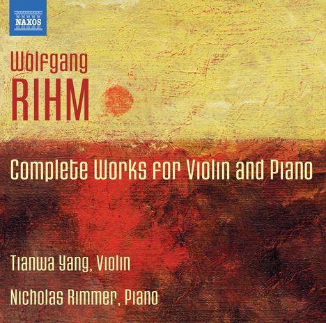 Wolfgang Rihm (geb. 1952): Werke für Violine &amp; Klavier, CD