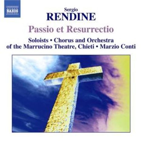 Sergio Rendine (geb. 1954): Passio Domini Nostri Jesu Christi, CD