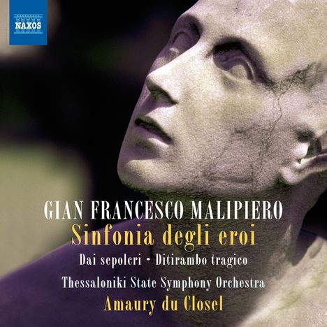 Gian Francesco Malipiero (1882-1974): Sinfonia degli eroi (Symphony of Heroes), CD