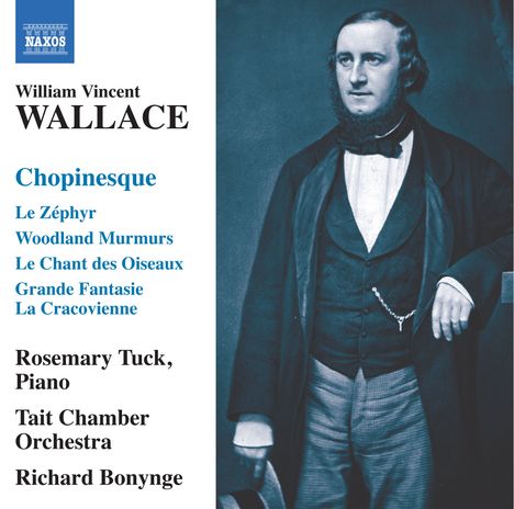 William Vincent Wallace (1812-1865): Chopinesque, CD