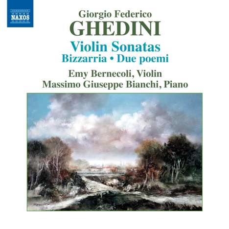 Giorgio Federico Ghedini (1892-1965): Sämtliche Werke für Violine &amp; Klavier, CD