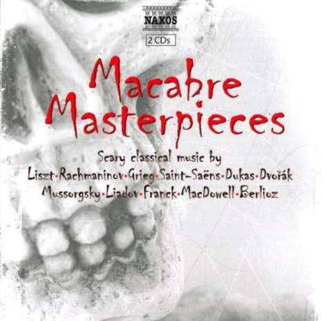 Naxos-Sampler "Macabre Masterpieces", 2 CDs