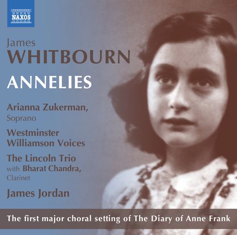 James Whitbourn (geb. 1963): Annelies (Choral Setting of the Diary of Anne Frank/Kammerversion), CD