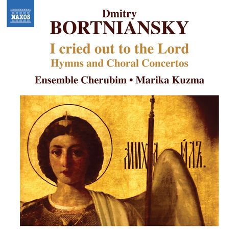 Dimitry Bortnjansky (1751-1825): Geistliche Chorkonzerte Nr.1,6,9,15,18,21,27,32, CD