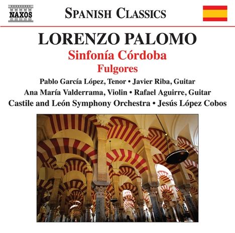 Lorenzo Palomo (geb. 1938): Sinfonia Cordoba für Tenor, Gitarre  &amp; Orchester, CD
