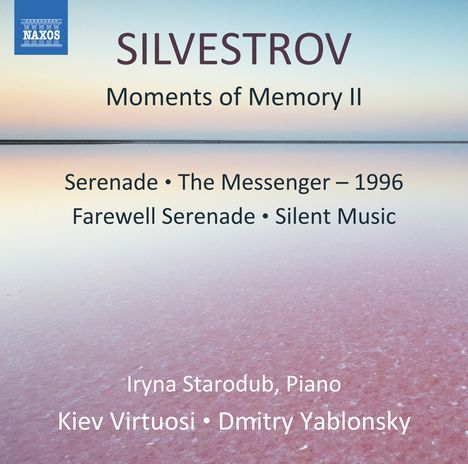 Valentin Silvestrov (geb. 1937): Moments of Memory II für Klavier &amp; Streichorchester, CD
