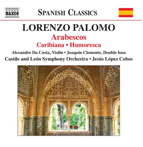 Lorenzo Palomo (geb. 1938): Arabescos für Violine &amp; Orchester, CD