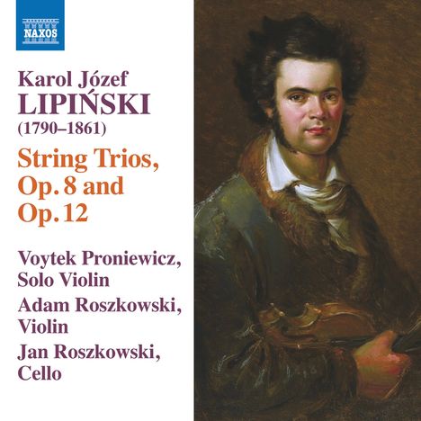 Karol Lipinski (1790-1861): Streichtrios opp.8 &amp; 12, CD