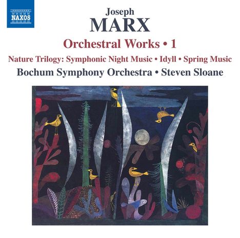 Joseph Marx (1882-1964): Orchesterwerke Vol.1 "Natur-Trilogie", CD