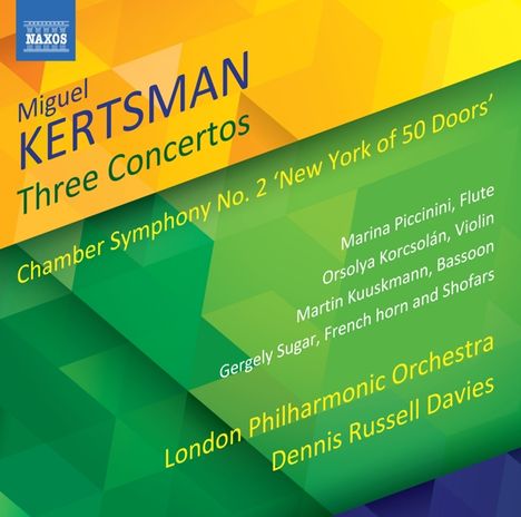 Miguel Kertsman (geb. 1965): Kammersymphonie Nr.2 "New York of 50 Doors", CD