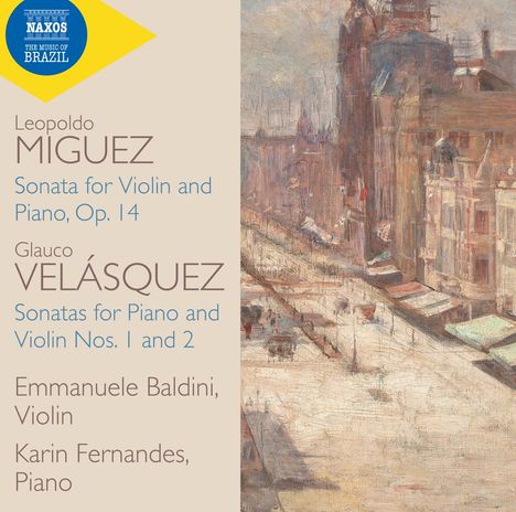 Glauco Velasquez (1884-1914): Violinsonaten Nr.1 &amp; 2, CD