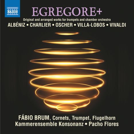 Egregore+ - Originalwerke &amp; Arrangements für Trompete &amp; Kammerorchester, CD