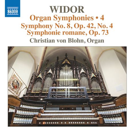 Charles-Marie Widor (1844-1937): Die Orgelsymphonien Vol.4, CD